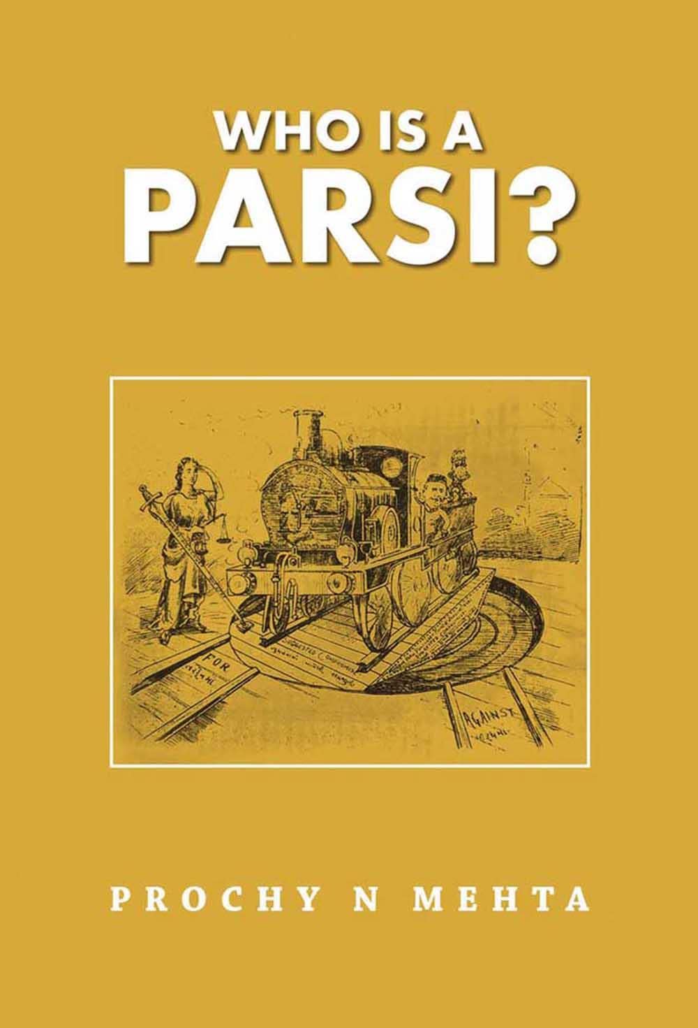 "Who is Parsi?" by Prochy N Mehta